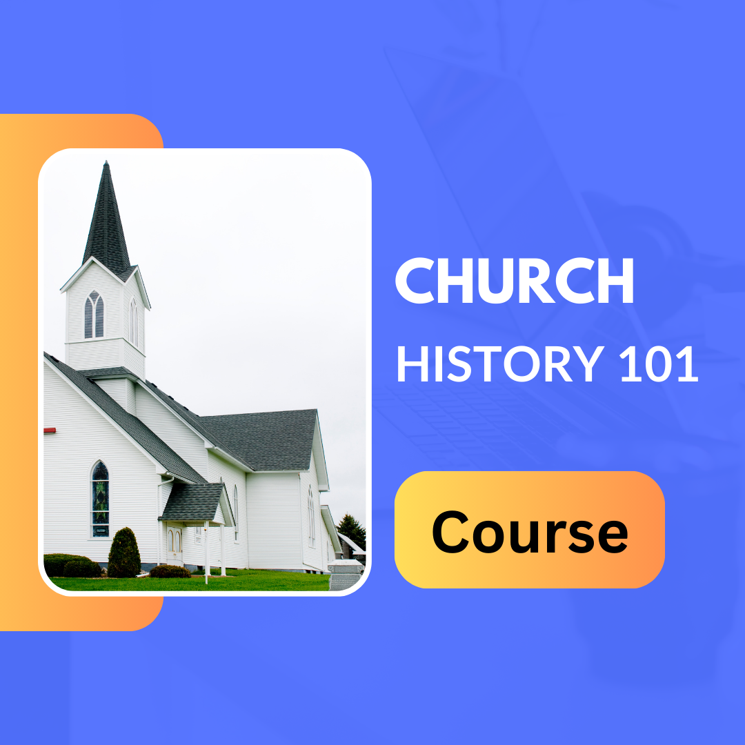 Church History 101