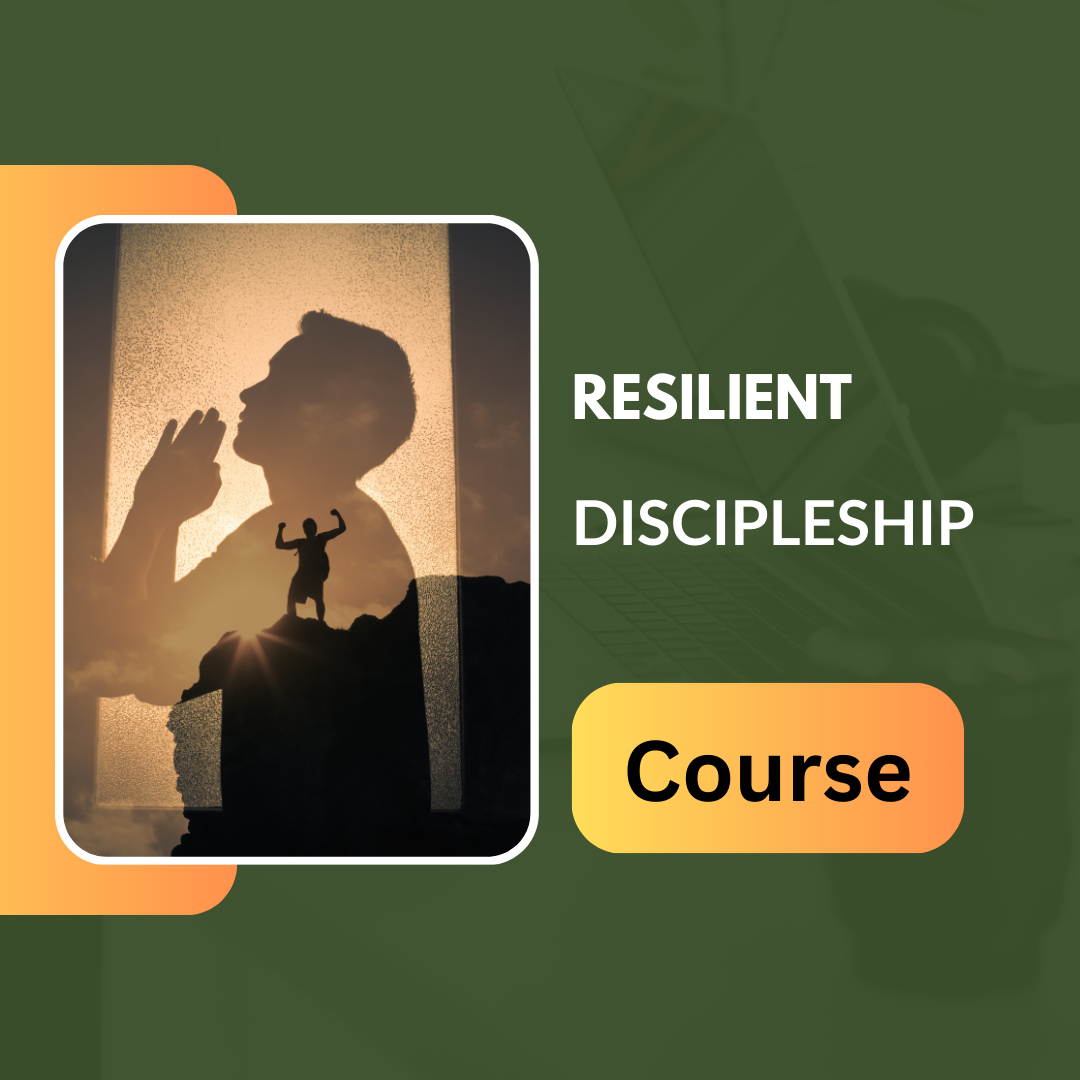 Resilient Discipleship